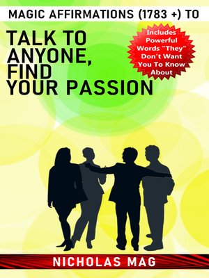 cover image of Magic Affirmations (1783 +) to Talk to Anyone, Find Your Passion